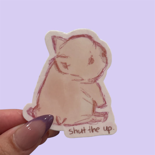 shut the up sticker