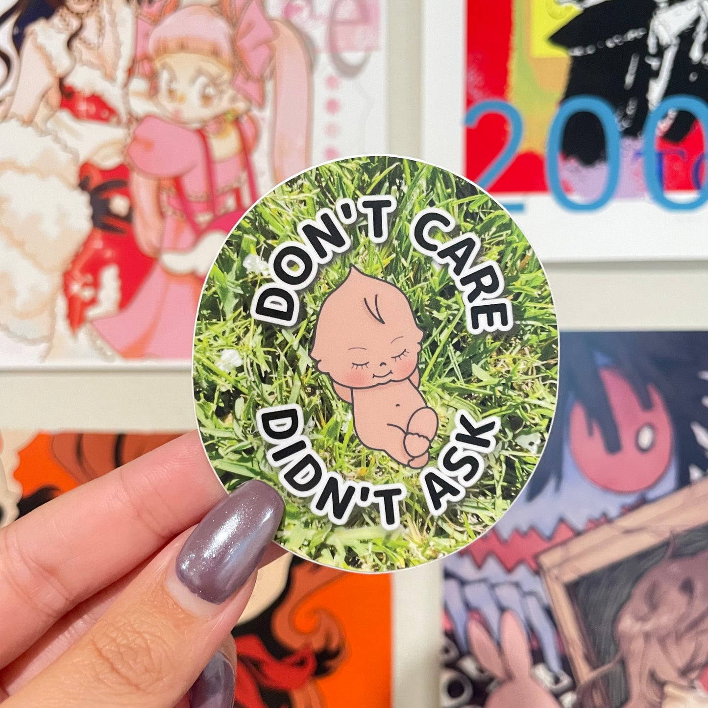 Don't Care Didn't Ask sticker