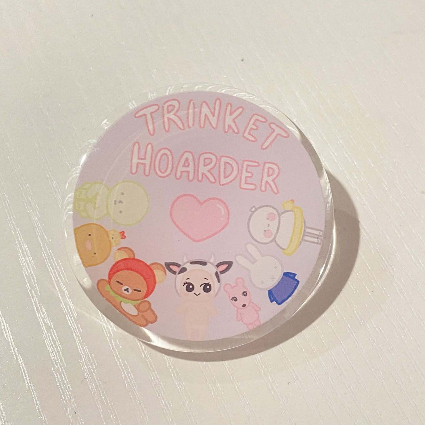 Trinket Hoarder acrylic pin